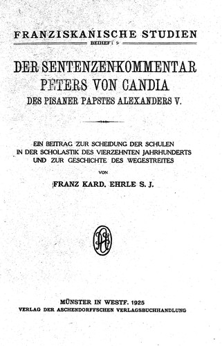 Cover for Der Sentenzenkommentar Peters von Candia, des Pisaner Papstes Alexanders V
