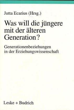 Cover for Was will die jüngere mit der älteren Generation?