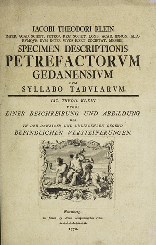Cover for Iacobi Theodori Klein Specimen descriptionis petrefactorvm Gedanensivm. Cum syllabo tabvlarvm = Iac. Theod. Klein Probe einer Beschreibung und Abbildung der in der danziger und umliegenden Gedend befindlichen Versteinerungen