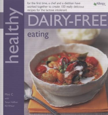Cover for Healthy Dairyfree Eating