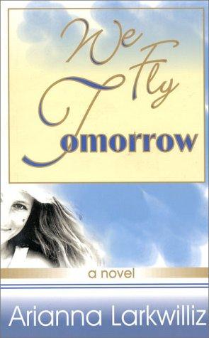Cover for We fly tomorrow