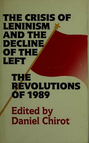 Cover for The Crisis of Leninism and the Decline of the Left