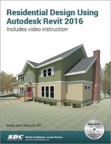 Cover for Residential Design Using Autodesk Revit 2016