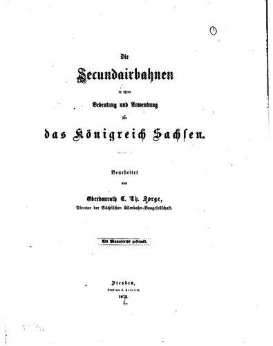 Cover for Die Secundairbahnen in ihrer Bedeutung und Anwendung für das Königreich Sachsen