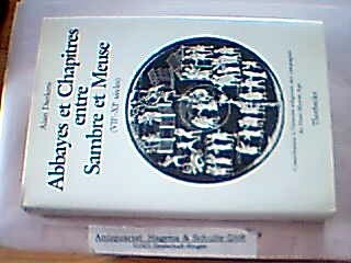 Cover for Abbayes et chapitres entre Sambre et Meuse