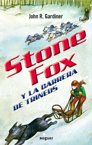 Cover for Stone Fox y la Carrera de Trineos