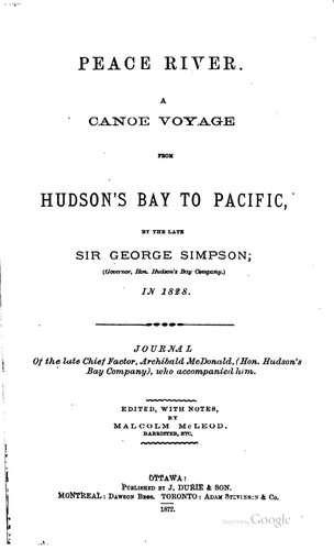 Cover for Peace River: A Canoe Voyage from Hudson's Bay to Pacific by the Late Sir ...