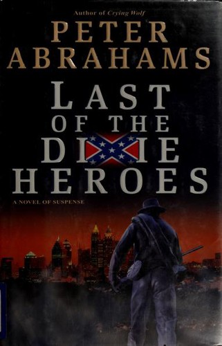 Cover for Last of the Dixie Heroes