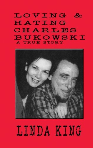 Cover for Loving and hating Charles Bukowski