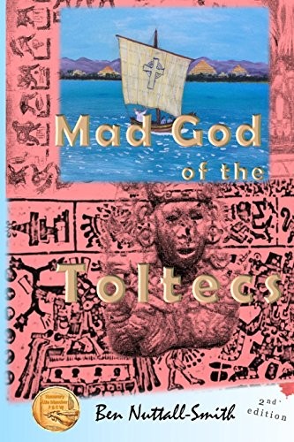 Cover for Mad God of the Toltecs, 2nd ed.
