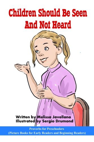 Cover for Children should be seen and not heard : Picture Books for Early Readers and Beginning Readers