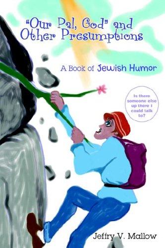 Cover for "Our Pal, God" and Other Presumptions
