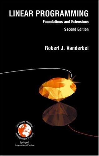 Cover for Linear Programming, Second Edition - Foundations and Extensions (International Series in Operations Research and Management Science, Volume 37) (International ... in Operations Research & Management Science)