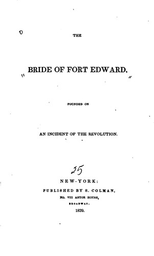 Cover for The Bride of Fort Edward: Founded on an Incident of the Revolution