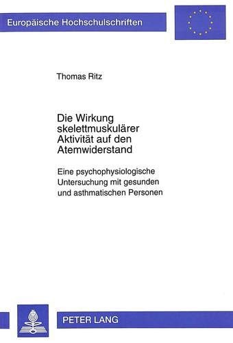 Cover for Die Wirkung skelettmuskulärer Aktivität auf den Atemwiderstand