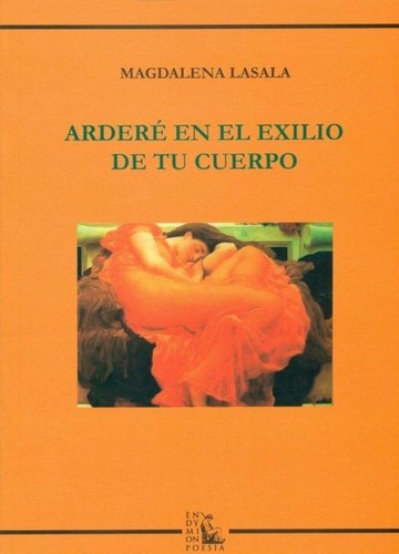 Cover for Arderé en el exilio de tu cuerpo