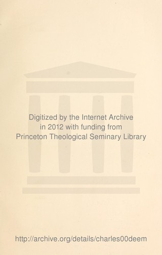 Cover for A tribute to Charles F. Deems, D.D., LL.D., late pastor of the Church of the Strangers, president of the American Institute of Christian Philosophy, founder of Christian thought and its editor for ten years