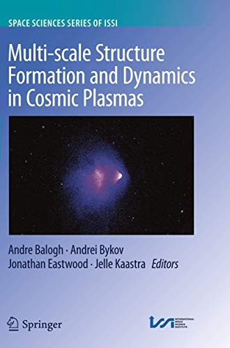 Cover for Multi-scale Structure Formation and Dynamics in Cosmic Plasmas
