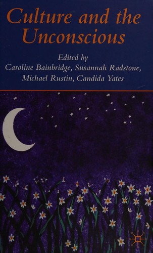 Cover for CULTURE AND THE UNCONCIOUS; ED. BY CAROLINE BAINBRIDGE.