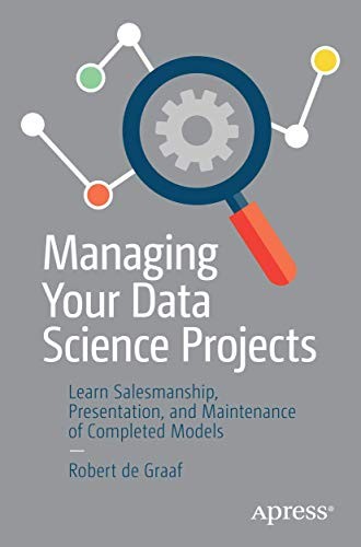 Cover for Managing Your Data Science Projects