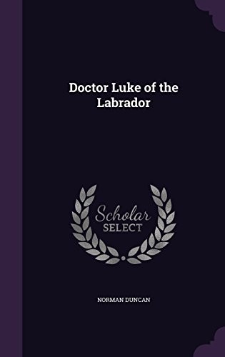 Cover for Doctor Luke of the Labrador
