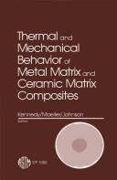 Cover for Thermal and mechanical behavior of metal matrix and ceramic matrix composites