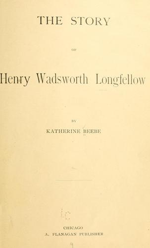 Cover for The story of Henry Wadsworth Longfellow