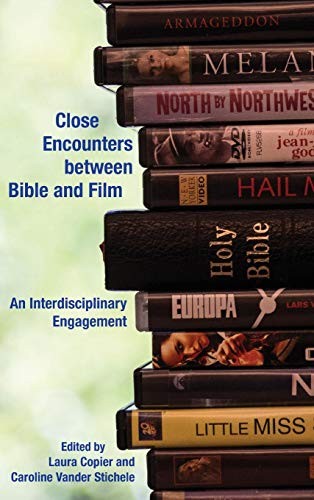 Cover for Close Encounters between Bible and Film