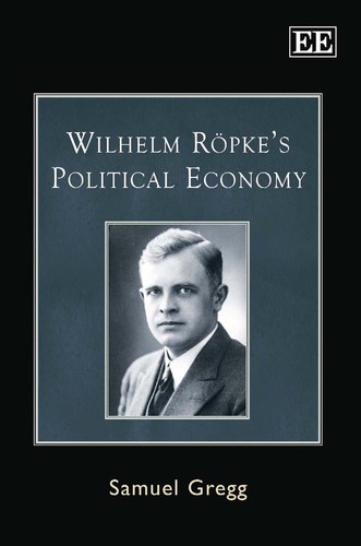 Cover for Wilhelm Röpke's Political Economy
