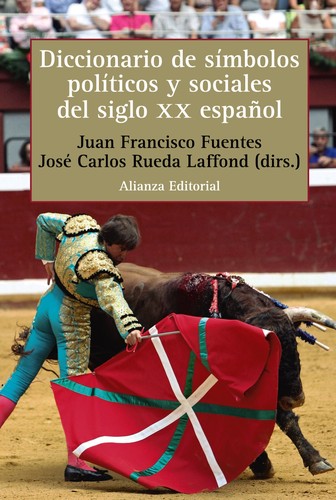 Cover for Diccionario de símbolos políticos y sociales del siglo XX español