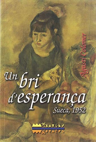 Cover for Un bri d’esperança. Sueca, 1952