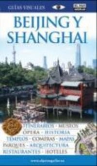 Cover for BEIJING Y SHANGHAI GUIAS VISUALES