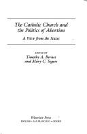 Cover for The Catholic Church and the Politics of Abortion