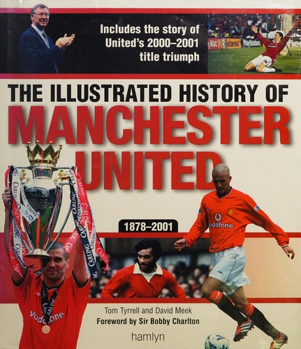 Cover for The Illustrated History of Manchester United, 1878-2001