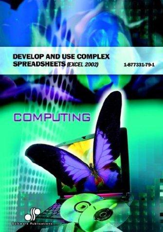 Cover for Develop and Use Complex Spreadsheets  Excel 2002