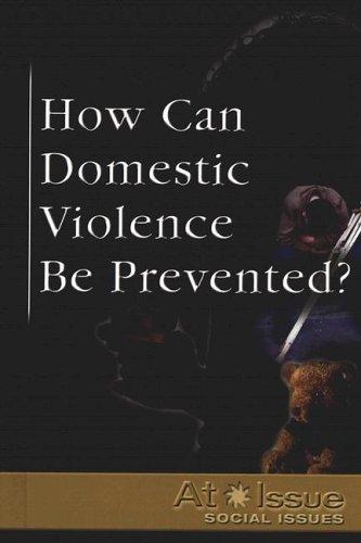 Cover for How Can Domestic Violence Be Prevented?