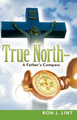 Cover for True North-A Father's Compass