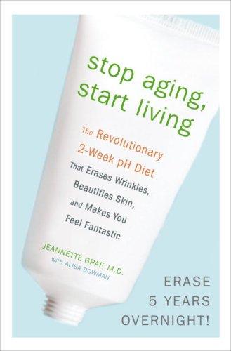 Cover for Stop Aging, Start Living