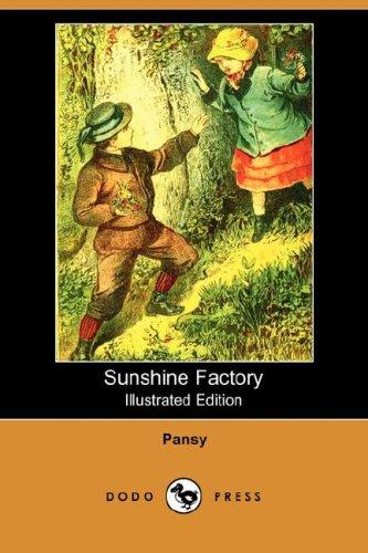 Cover for Sunshine Factory (Illustrated Edition) (Dodo Press)