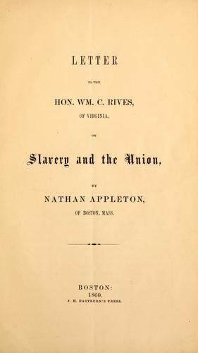 Cover for Letter to the Hon. Wm. C. Rives, of Virginia, on slavery and the Union