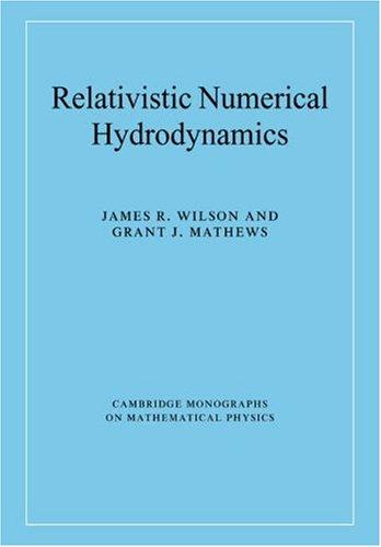Cover for Relativistic Numerical Hydrodynamics (Cambridge Monographs on Mathematical Physics)