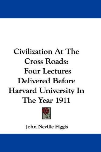 Cover for Civilization At The Cross Roads