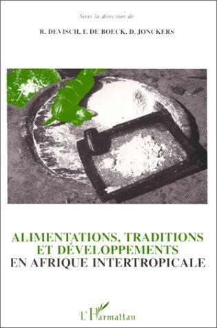 Cover for Alimentations, traditions et développements en Afrique intertropicale