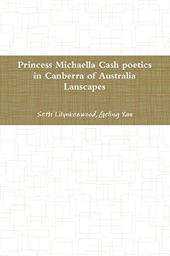 Cover for princess Michaella Cash poetics in Canberra of australia lanscapes