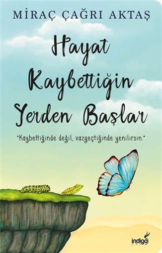 Cover for Hayat Kaybettiğin Yerden Başlar