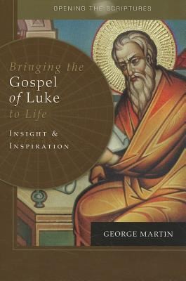 Cover for Bringing The Gospel Of Luke To Life Insight And Inspiration