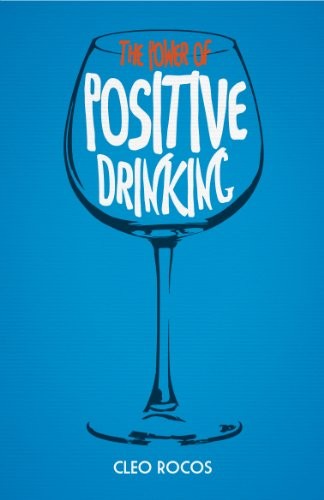 Cover for The Power of Positive Drinking