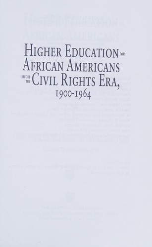 Cover for Higher education for African Americans before the Civil Rights era, 1900-1964
