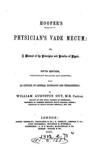 Cover for Hooper's Physician's Vade Mecum, Or, A Manual of the Principles and Practice of Physic
