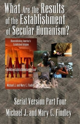 Cover for What Are the Results of the Establishment of Secular Humanism
